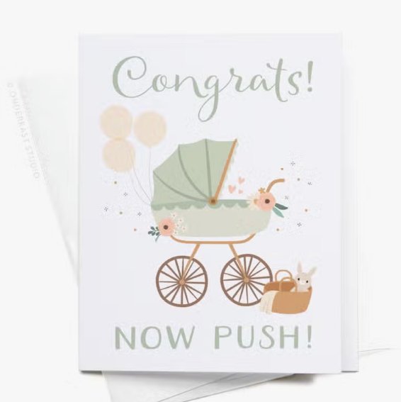 Onderkast Studio Congrats! Now Push! Baby Stroller Greeting Card - Baby Laurel & Co.