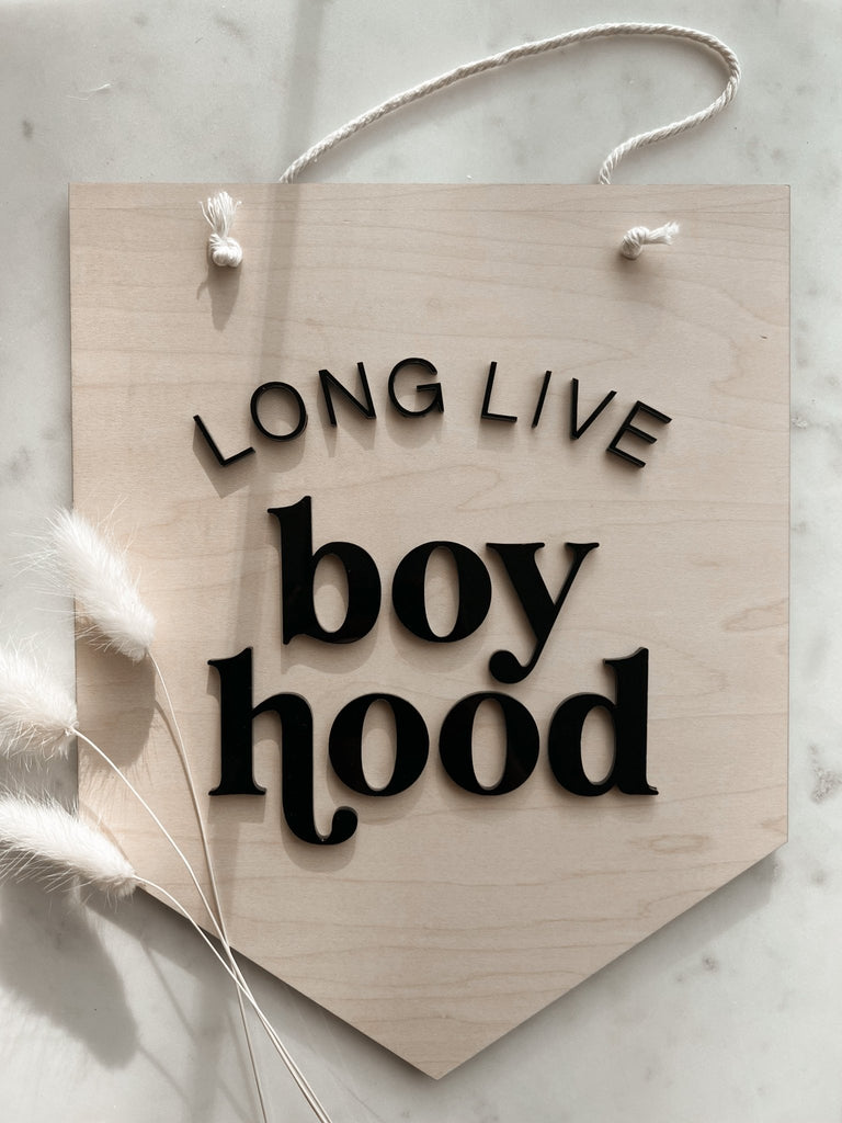 Wild Daily Woodwork Long Live BoyHood Sign - Baby Laurel & Co.