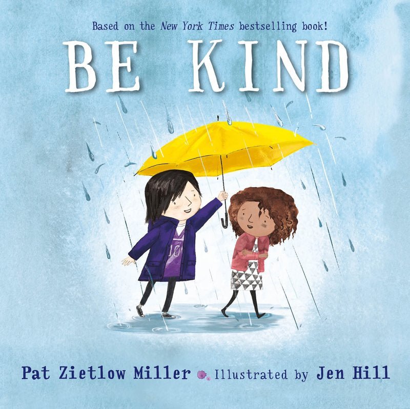 Be Kind by Pat Zietlow Miller - Baby Laurel & Co.