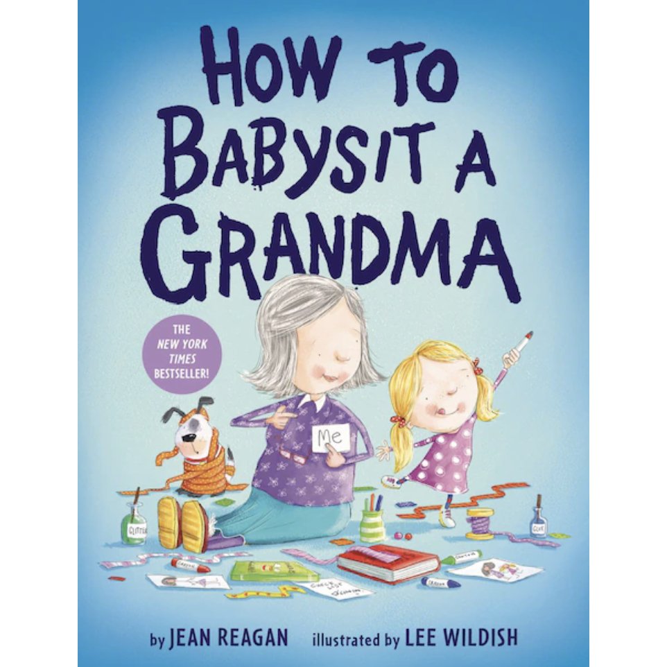 How to Babysit a Grandma - Baby Laurel & Co.