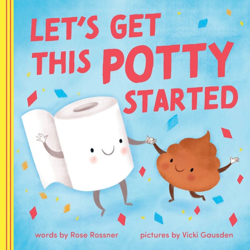Let's Get This Potty Started - Baby Laurel & Co.