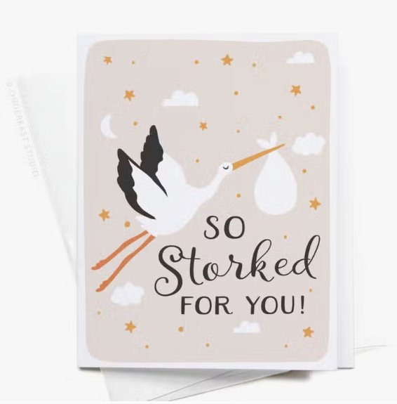 Onderkast Studio So Storked For You! Greeting Card - Baby Laurel & Co.