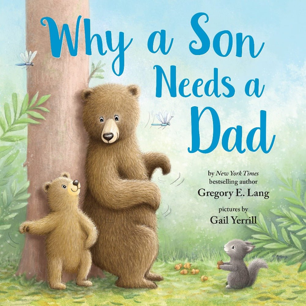 Why A Son Needs A Dad - Baby Laurel & Co.