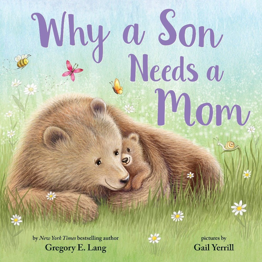 Why A Son Needs A Mom - Baby Laurel & Co.